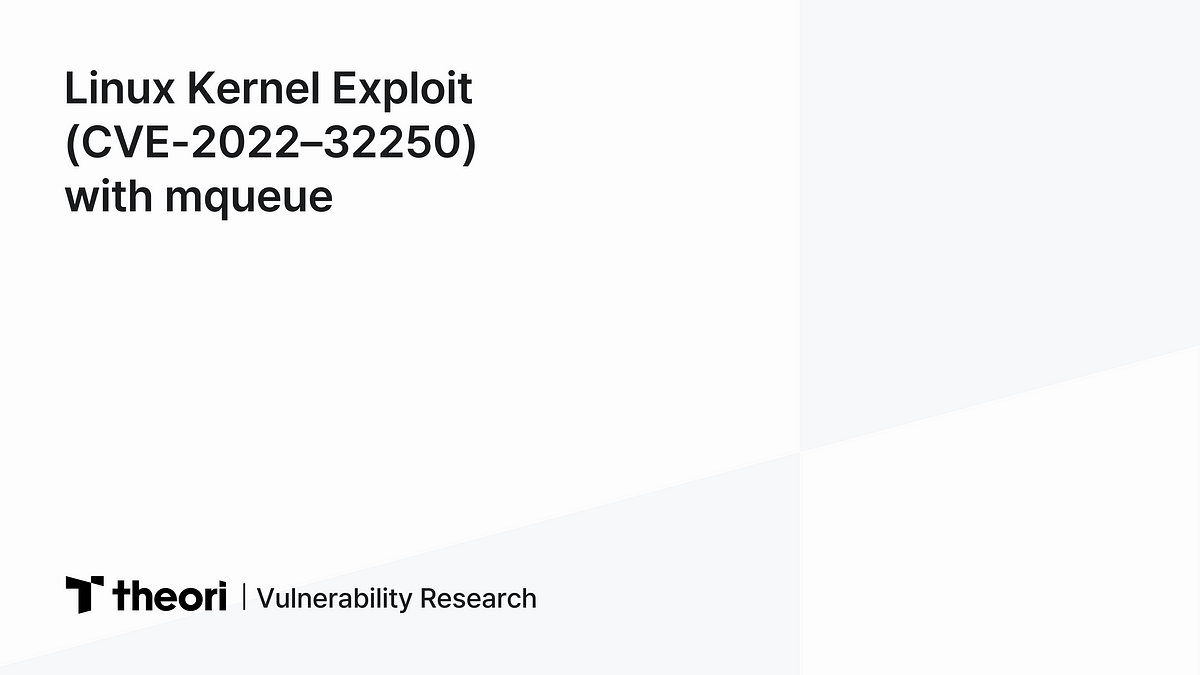 Linux Kernel Exploit (CVE-2022–32250) with mqueue - Theori BLOG