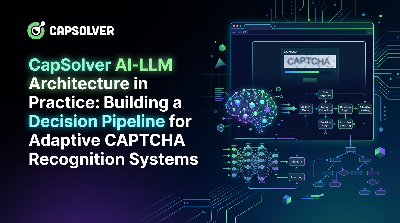 CapSolver AI-LLM 实践架构