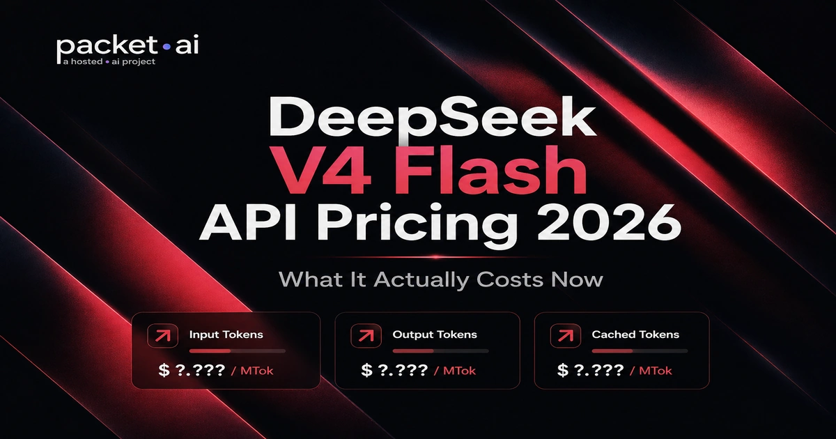 DeepSeek V4 Flash API Pricing August 2026 | packet.ai